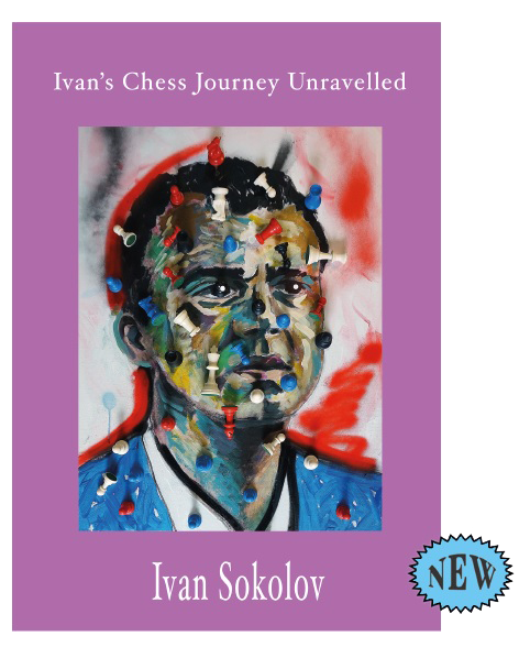 Ivan Sokolov: Ivan's Chess Journey
